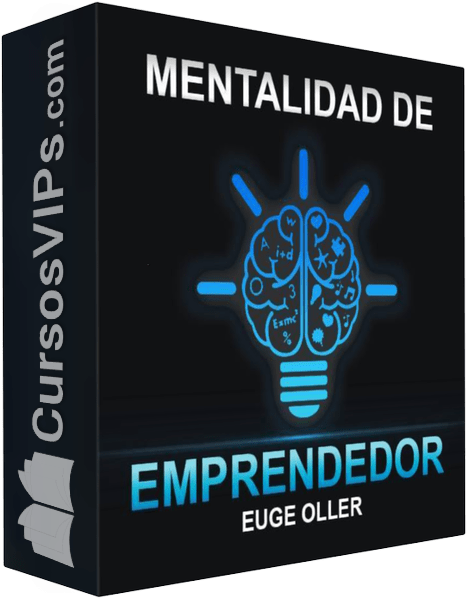 Euge Oller - mentalidad de emprendedor